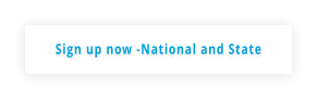 Sign up now -National and State